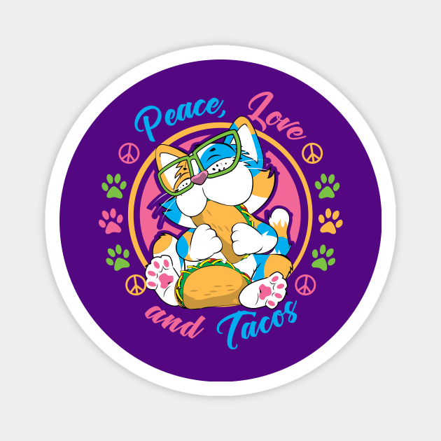 Peace, Love and Tacos Magnet by CuddleswithCatsArt